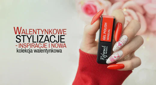 Walentynkowe stylizacje paznokci - inspiracje i nowa kolekcja Walentynkowa