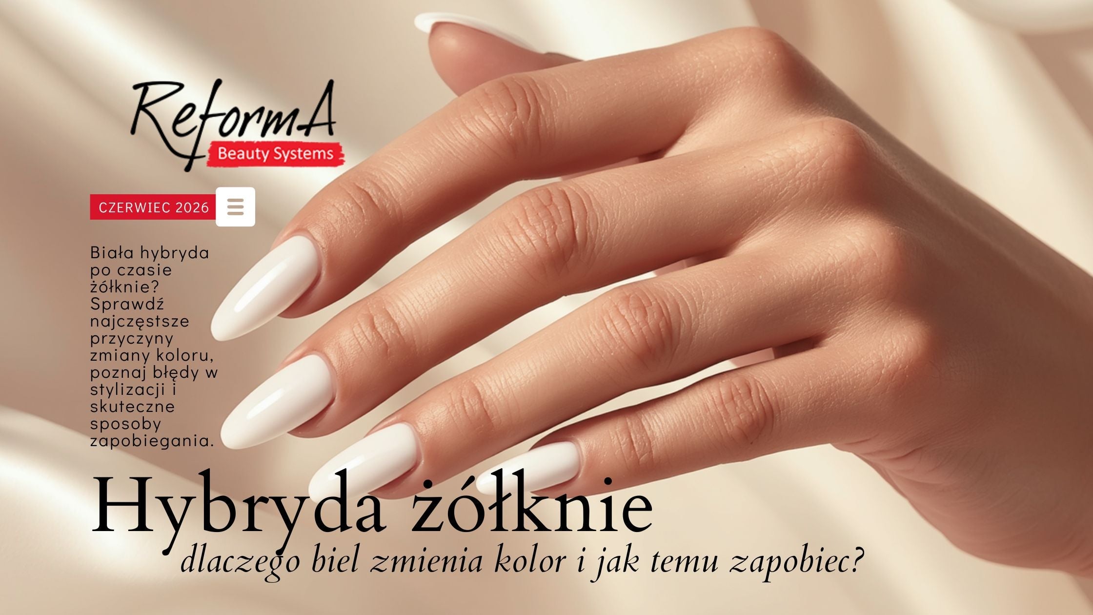 Hybryda żółknie – dlaczego biel zmienia kolor i jak temu zapobiec?