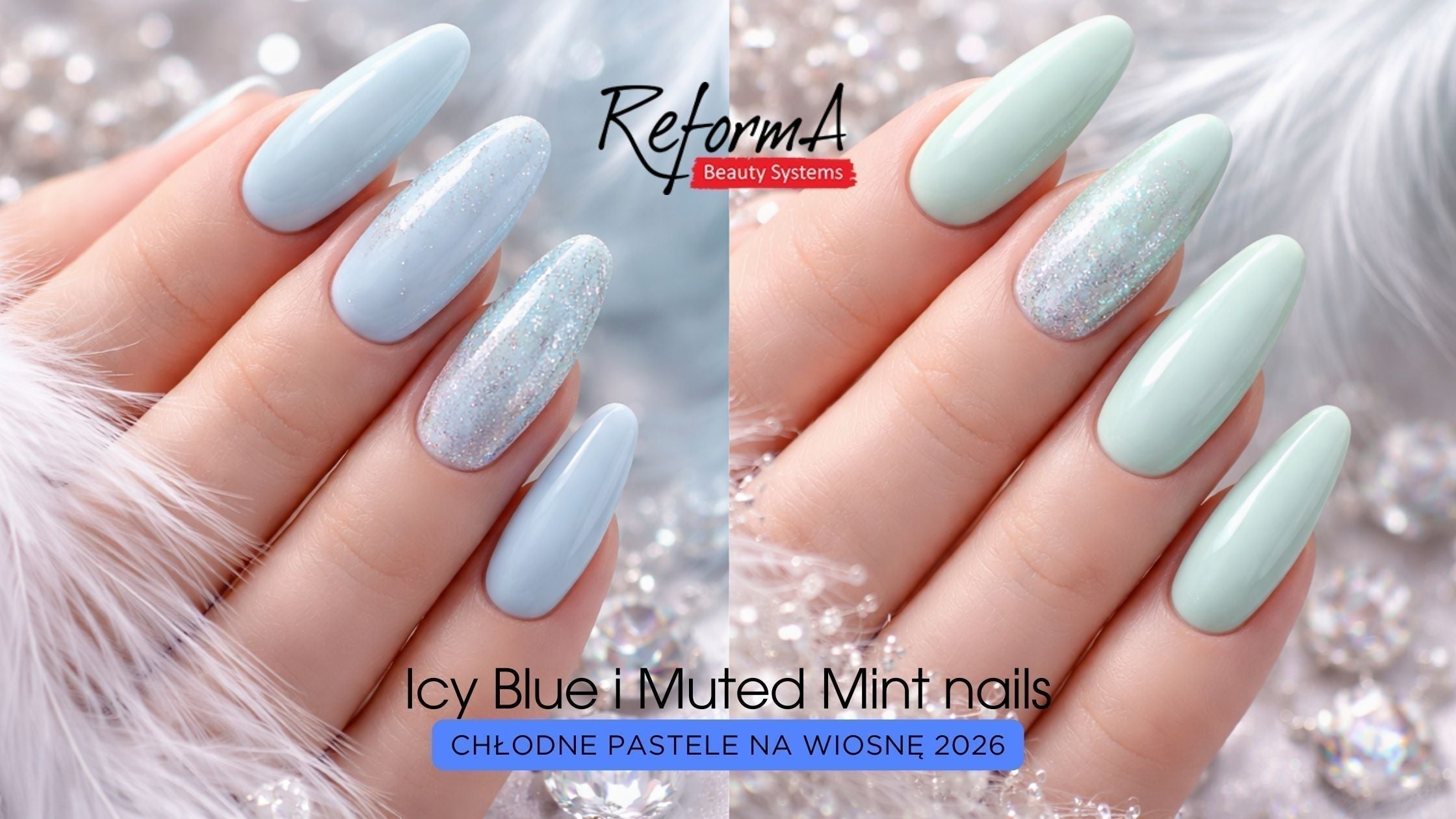 Icy Blue i Muted Mint nails: Chłodne pastele na wiosnę 2026
