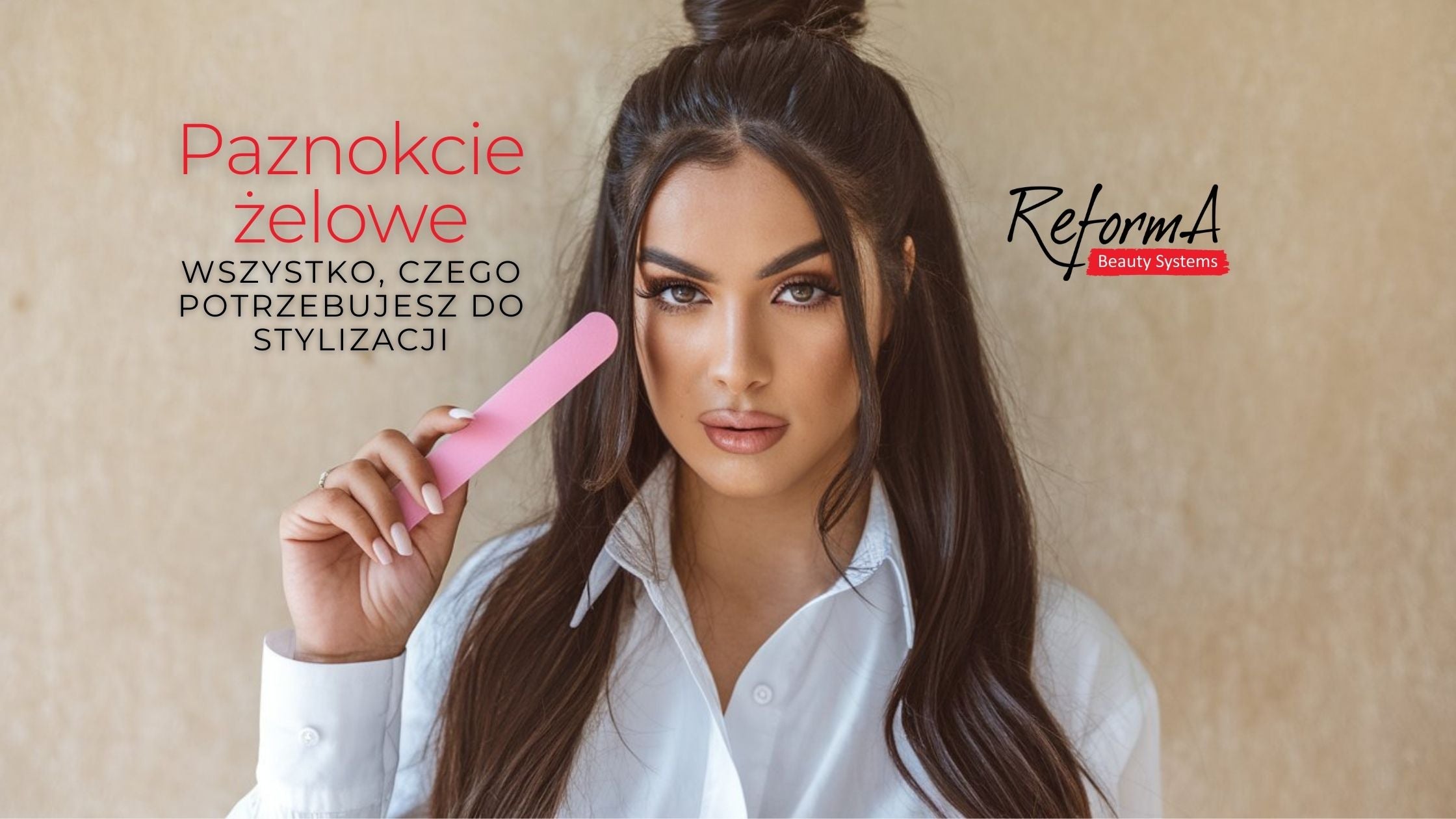 Paznokcie żelowe – wszystko, czego potrzebujesz do stylizacji