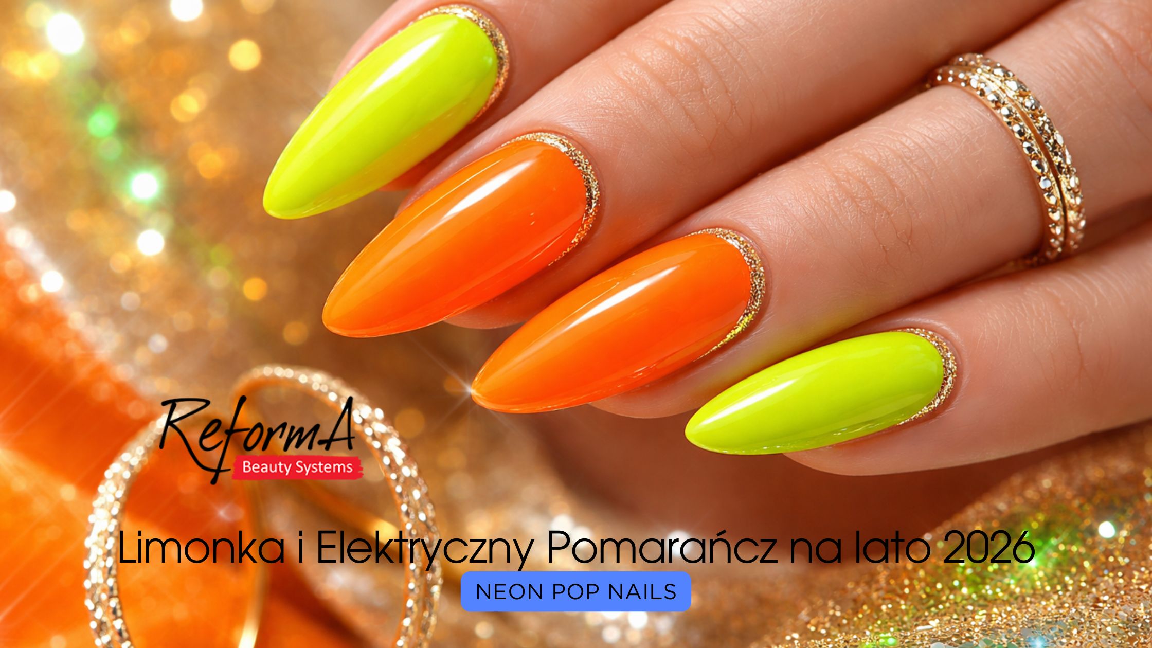 Neon Pop nails: Limonka i Elektryczny Pomarańcz na lato 2026