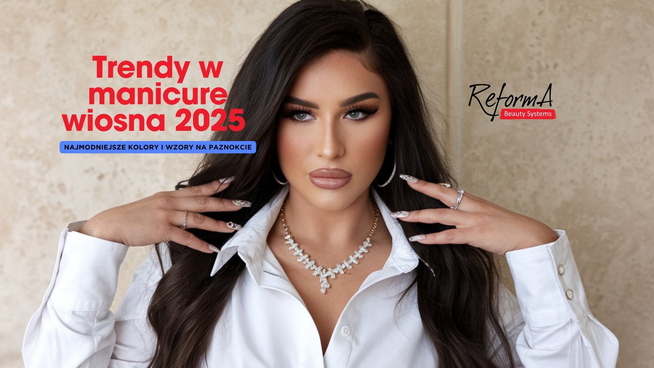 Trendy w manicure wiosna 2025 – najmodniejsze kolory i wzory na paznokcie