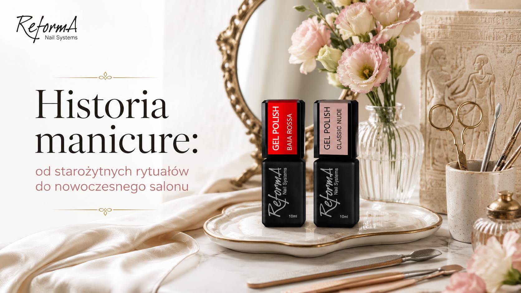 Historia manicure, od starożytnych rytuałów do nowoczesnego salonu