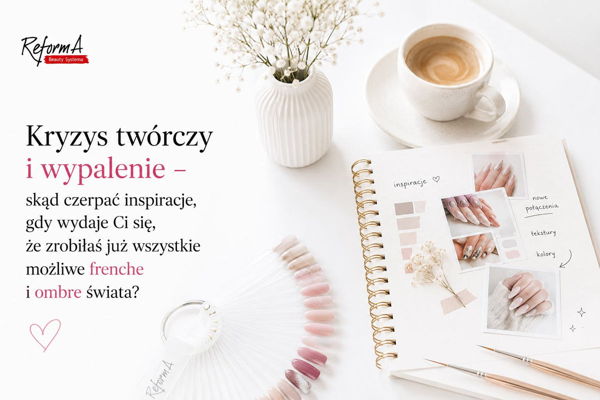 Kryzys twórczy stylistki paznokci - Poradnik skąd brać inspiracje?