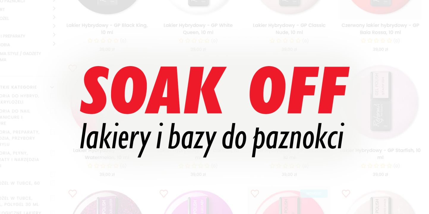 Lakier hybrydowy, baza do paznokci Soak Off - Manicure i pedicure