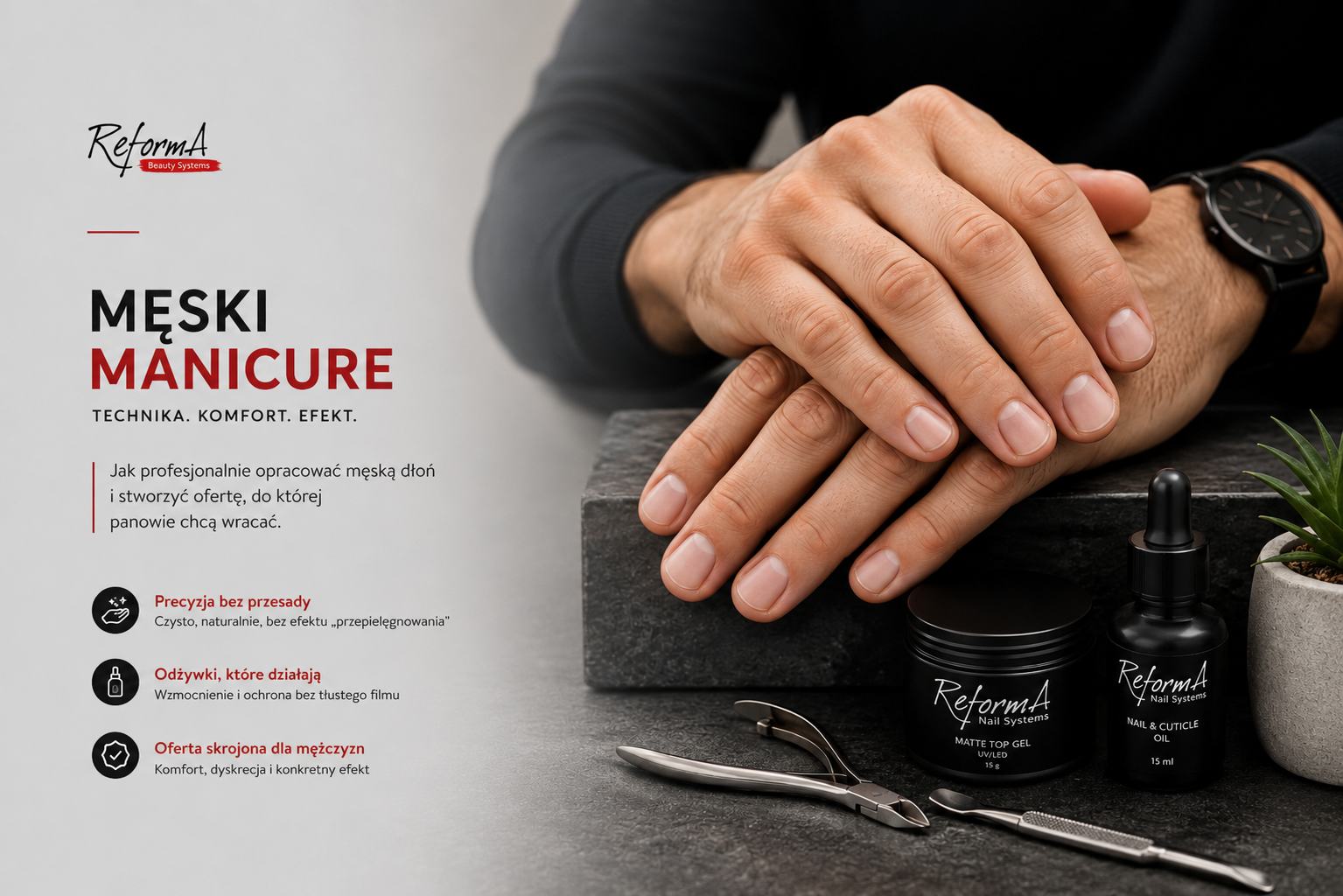 Męski manicure, technika opracowania dłoni i konstrukcja oferty