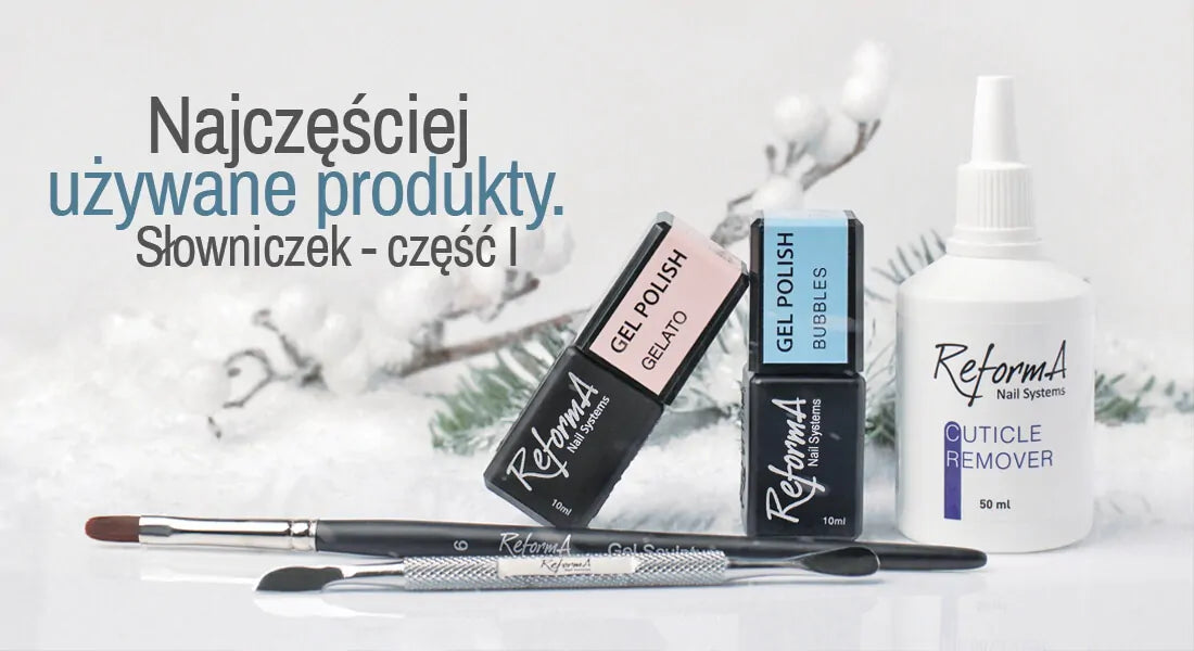 Najczęściej używane produkty. Słowniczek - część I