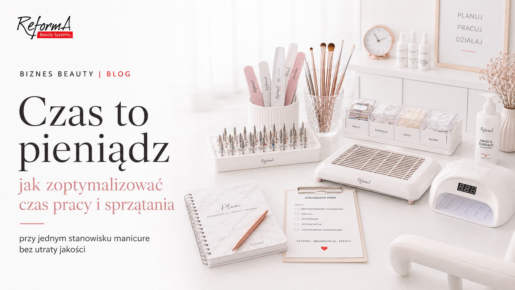Optymalizacja czasu pracy przy stanowisku manicure, jak robić więcej bez utraty jakości