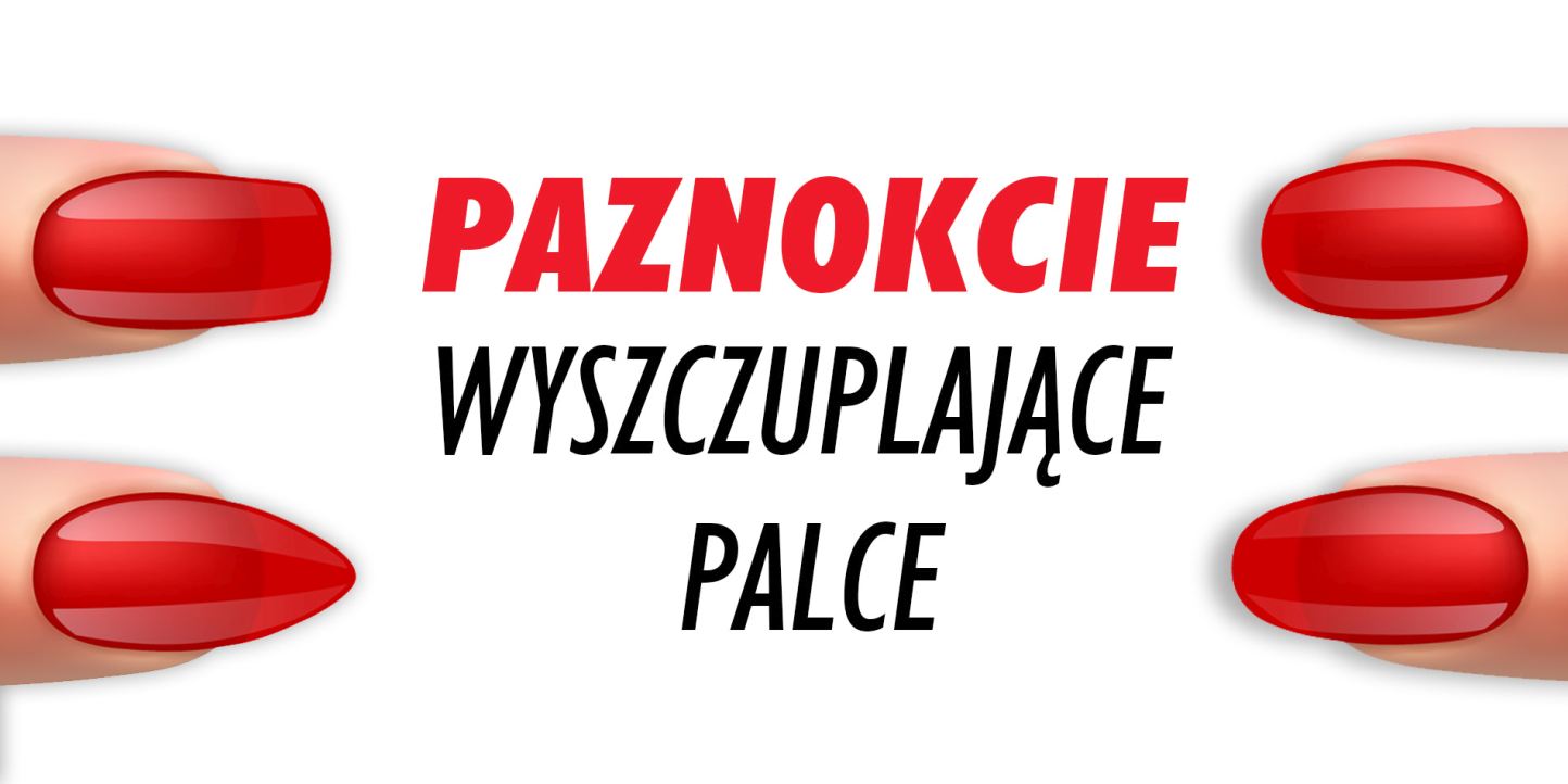 Kształty paznokci wyszczuplające palce - poradnik ReformA