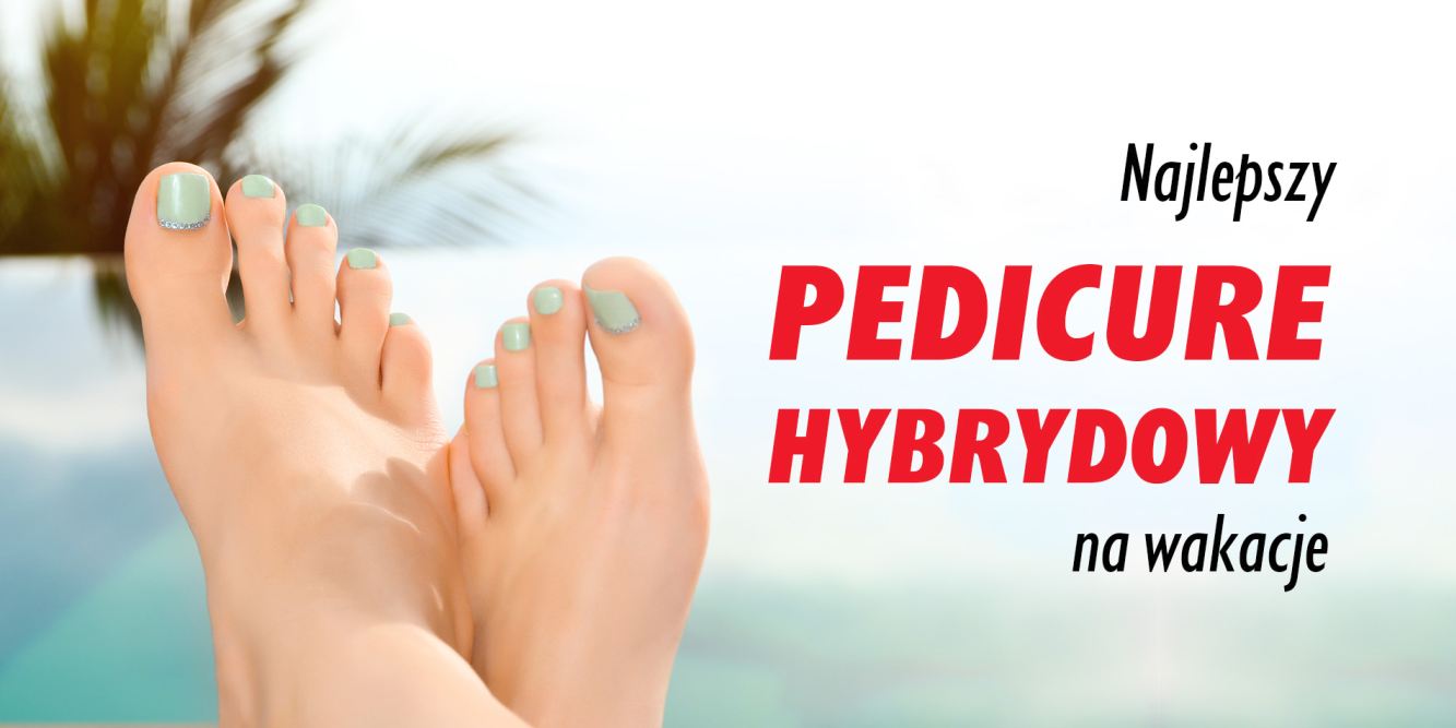 Pedicure hybrydowy na lato - trwałość, wygoda i styl | Poradnik