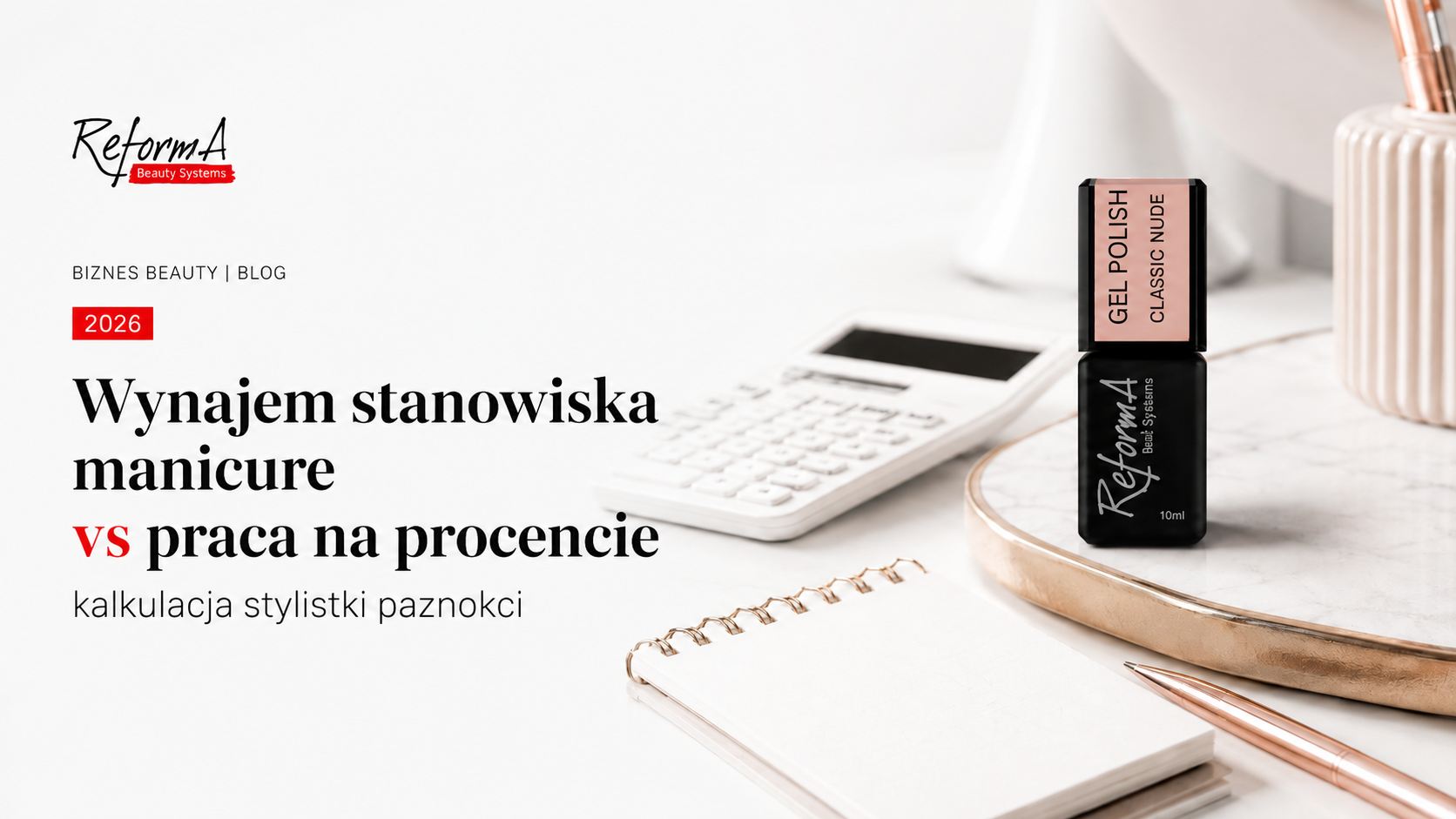 Wynajem stanowiska manicure vs praca na procencie 2026, kalkulacja stylistki paznokci.
