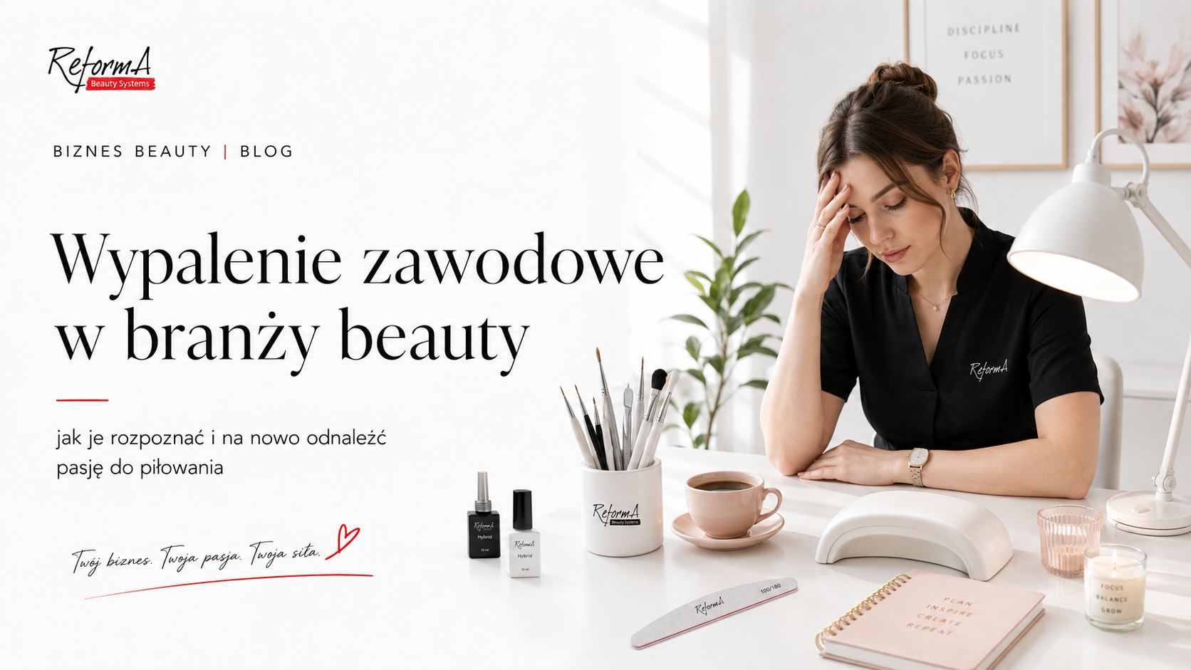 Wypalenie zawodowe w branży beauty, jak rozpoznać i wrócić do pasji?